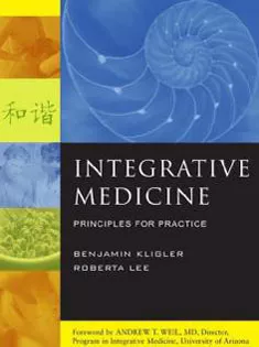 Integrative Medicine: Principles for Practice