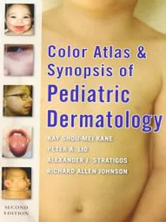 Color Atlas and Synopsis of Pediatric Dermatology
