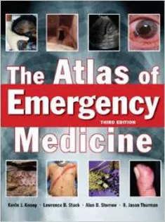 The Atlas Of Emergency Medicine