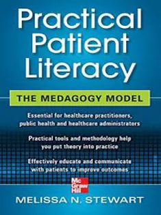 Practical Patient Literacy: The Medagogy Model