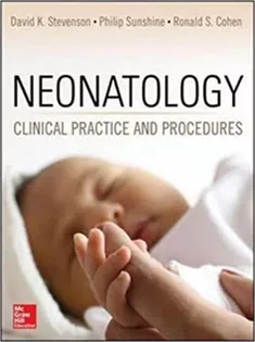 Neonatology: Clinical Practice and Procedures