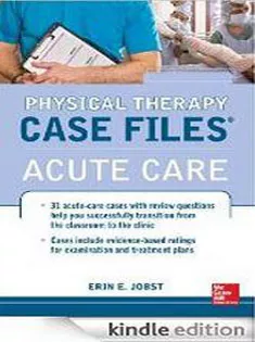 Physical Therapy Case Files Acute Care