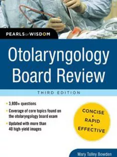 Otolaryngology Board Review: Pearls of Wisdom