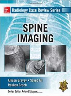 Radiology Case Review Series: Spine
