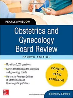 Obstetrics and Gynecology Board Review Pearls of Wisdom