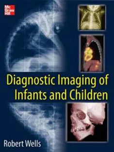 Diagnostic Imaging Of Infants And Children