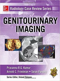 Radiology Case Review Series: Genitourinary Imaging