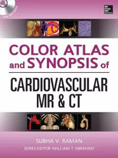 Color Atlas and Synopsis of Cardiovascular MR and CT