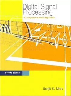 Digital Signal Processing : A Computer-Based Approach