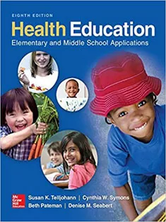 Health Education: Elementary and Middle School Applications2015