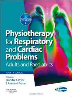 Physiotherapy for Respiratory and Cardiac Problems