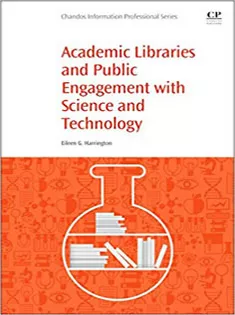 Academic Libraries and Public Engagement With Science and Technology