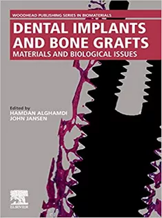Dental Implants and Bone Grafts: Materials and Biological Issues