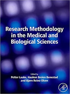Research Methodology in the Medical and Biological Sciences