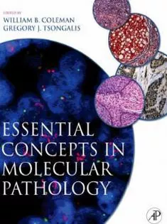 Essential Concepts in Molecular Pathology1