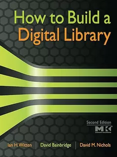 How to Build A Digital Library