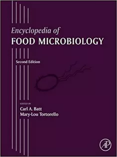 Encyclopedia of Food Microbiology, Second Edition