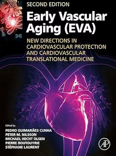 Early Vascular Aging (EVA): New Directions in Cardiovascular Protection