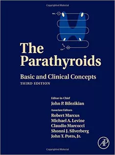 The Parathyroids : Basic and Clinical Concepts