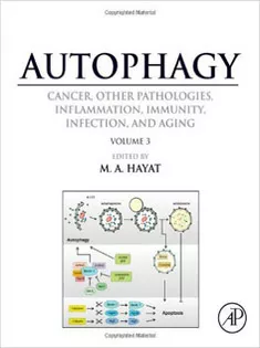 Autophagy: Cancer, Other Pathologies, Inflammation, Immunity, Infection, and Aging: Vol 3- Role in Specific Diseases