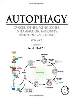 Autophagy: Cancer, Other Pathologies, Inflammation, Immunity, Infection, and Aging: Vol 2- Role in General Diseases