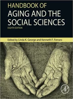 Handbook of Aging and the Social Sciences