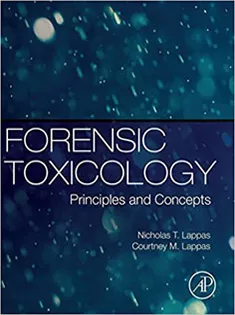 Forensic Toxicology: Principles and Concepts