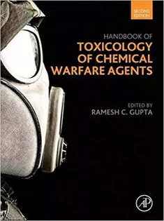 Handbook of Toxicology of Chemical Warfare Agents, Second Edition