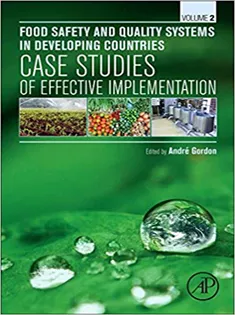 Food Safety and Quality Systems in Developing Countries: Volume II