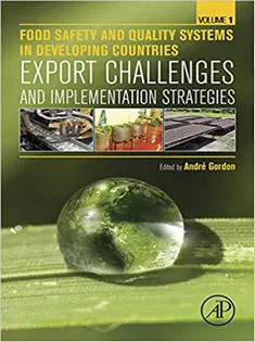 Food Safety and Quality Systems in Developing Countries :Volume I