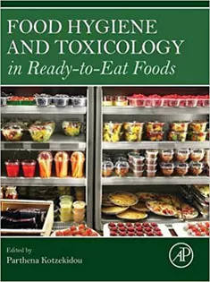 Food Hygiene and Toxicology in Ready-to-Eat Foods