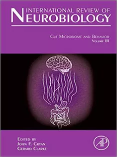 International Review of Neurobiology Gut Microbiome and Behavior, Vol 131