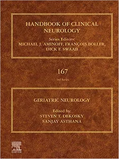 Geriatric Neurology (Handbook of Clinical Neurology Volume 167