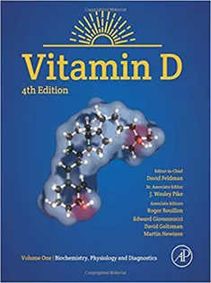 Vitamin D,Volume 1: Biochemistry, Physiology and Diagnostics