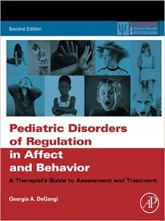 Pediatric Disorders of Regulation in Affect and Behavior