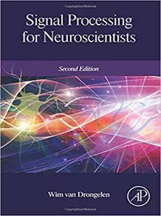 Signal Processing for Neuroscientists