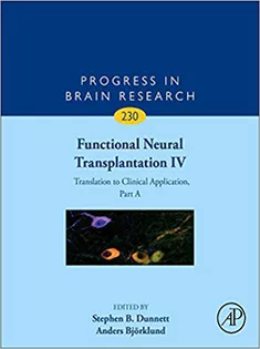 Functional Neural Transplantation IV, Volume 230
