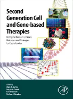 Second-Generation Cell and Gene-Based Therapies: Biological Advances, Clinical Outcomes, and Strategies for Capitalizati