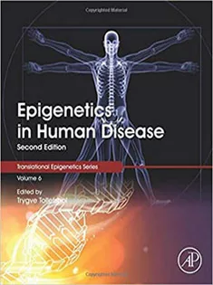 Epigenetics in Human Disease, Volume 6, Second Edition