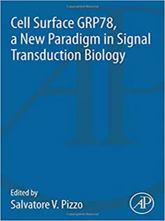 Cell Surface GRP78, A New Paradigm in Signal Transduction Biology