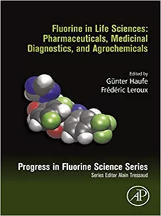 Fluorine in Life Sciences