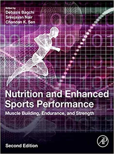 Nutrition and Enhanced Sports Performance: Muscle Building, Endurance, and Strength