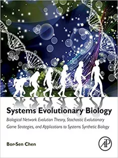 Systems Evolutionary Biology: Biological Network Evolution Theory, Stochastic Evolutionary Game Strategies, and Applicat