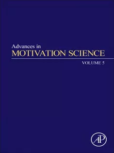Advances in Motivation Science, Volume 5