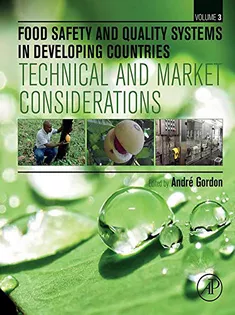 Food Safety and Quality Systems in Developing Countries :Volume III