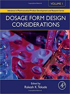Dosage Form Design Considerations: Volume I