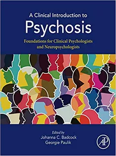 A Clinical Introduction to Psychosis