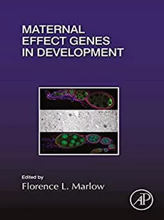 9780128152201 Maternal Effect Genes in Development (Volume 140)