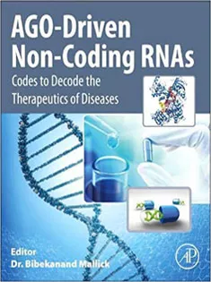 9780128156698 AGO-Driven Non-Coding RNAs: Codes to Decode the Therapeutics of Diseases