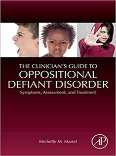 The Clinician's Guide to Oppositional Defiant Disorder
